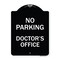 Signmission No Parking Doctors Office Heavy-Gauge Aluminum Architectural Sign, 24" x 18", BW-1824-23751 A-DES-BW-1824-23751 - alternate 1